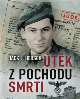 História Útěk z pochodu smrti - Jack J. Hersch