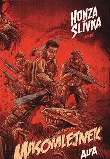 Sci-fi a fantasy Masomlejnek 3: Alfa - Honza Slívka