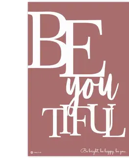 Obrazy s textom Obraz do izby s textom BE-YOU-TIFUL