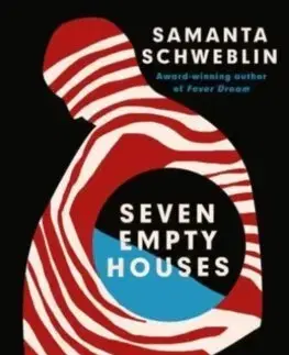 Detektívky, trilery, horory Seven Empty Houses - Samantha Schweblin,Megan McDowell