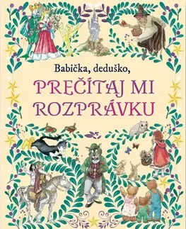 Rozprávky Babička, deduško, prečítaj mi rozprávku