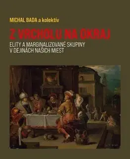História - ostatné Z vrcholu na okraj - Michal Bada