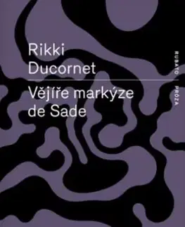 Novely, poviedky, antológie Vějíře markýze de Sade - Rikki Ducornet