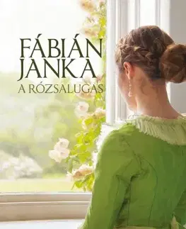 Svetová beletria A rózsalugas - Janka Fábián