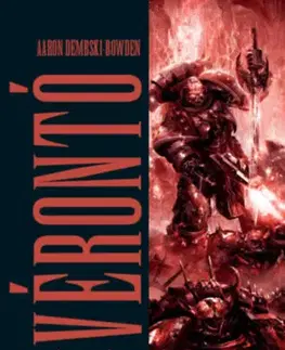 Sci-fi a fantasy Vérontó - Éjurak - Aaron Dembski-Bowden,Csaba Mile