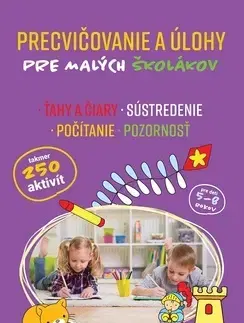 Učebnice pre ZŠ - ostatné Precvičovanie a úlohy pre malých školákov