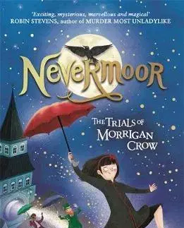 V cudzom jazyku Nevermoor: The Trials of Morrigan Crow - Jessica Townsend