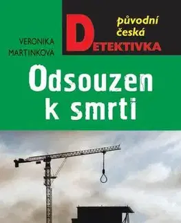 Detektívky, trilery, horory Odsouzen k smrti - Veronika Martinková