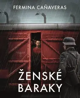 Historické romány Ženské baraky - Fermina Canaveras,Milan Kopecký