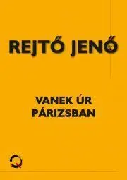 Dobrodružstvo, napätie, western Vanek úr Párizsban - Jenő Rejtő