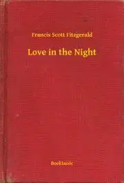 Svetová beletria Love in the Night - Francis Scott Fitzgerald