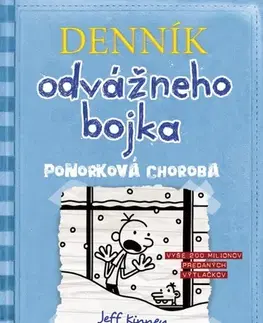 Dobrodružstvo, napätie, western Denník odvážneho bojka 6: Ponorková choroba, 3. vydanie - Jeff Kinney,Elena Guričanová