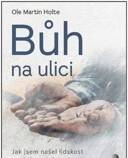Kresťanstvo Bůh na ulici - Martin Ole Hoystad