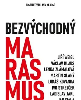 Ekonómia, manažment - ostatné Bezvýchodný marasmus - Kolektív autorov