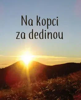Romantická beletria Na kopci za dedinou - Elena Krásnohorská
