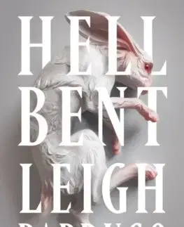 Sci-fi a fantasy Hell Bent - Leigh Bardugo