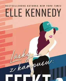 Romantická beletria Lásky z kampusu: Efekt - Elle Kennedy