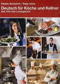 Učebnice a príručky Deutsch für Köche und Kellner (mit CDs und Lösungs - Kolektív autorov,Bernadett Péntek