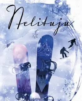 Romantická beletria Nelituju - Lenka Sadílková
