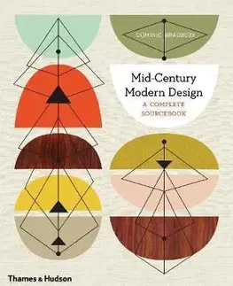 Dizajn, úžitkové umenie, móda Mid-Century Modern Design - Dominic Bradbury