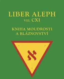 Ezoterika - ostatné Liber Aleph vel CXI - Aleister Crowley