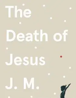 Cudzojazyčná literatúra The Death of Jesus - John Maxwell Coetzee