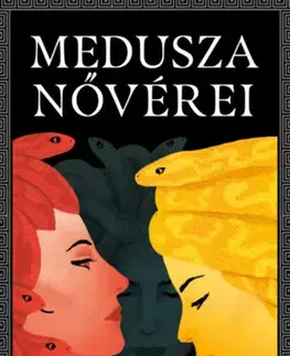 Mytológia Medusza nővérei - Lauren J. A. Bear