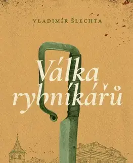Detektívky, trilery, horory Válka rybníkářů - Vladimír Šlechta