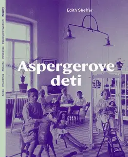 Fejtóny, rozhovory, reportáže Aspergerove deti - Edith Sheffer