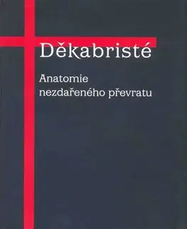 Odborná a náučná literatúra - ostatné Děkabristé - Jaroslav Šedivý