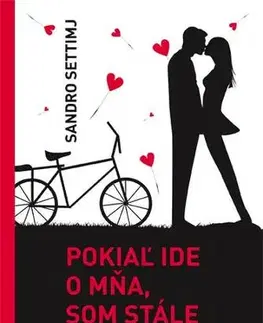 Romantická beletria Pokiaľ ide o mňa, som stále zamilovaný - Sandro Settimj