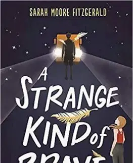 V cudzom jazyku A Strange Kind of Brave - Sarah Moore Fitzgerald