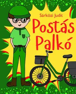 Rozprávky Postás Palkó - Judit Sárközi