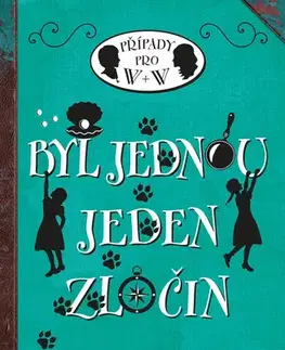 Dobrodružstvo, napätie, western Byl jednou jeden zločin - Robin Stevensová