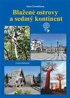 Cestopisy Blažené ostrovy a sedmý kontinent - Dana Trávníčková