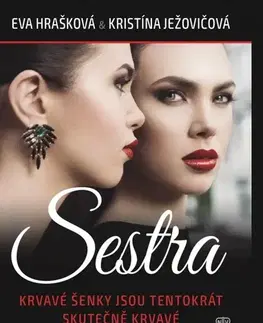 Detektívky, trilery, horory Sestra (CZ) - Kristína Ježovičová,Eva Hrašková