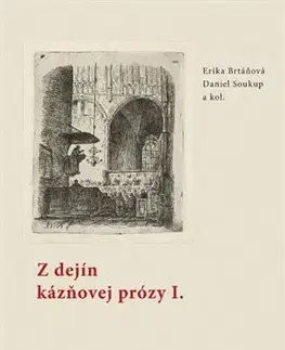 Literárna veda, jazykoveda Z dejín kázňovej prózy I. - Erika Brtáňová