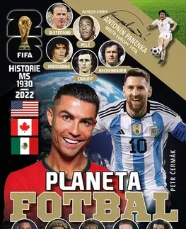 Futbal, hokej Planeta Fotbal - Historie MS 1930-2022 - Petr Čermák