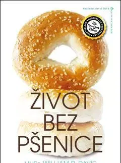 Zdravie, životný štýl - ostatné Život bez pšenice - William Davis