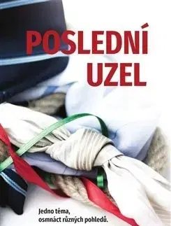 Česká beletria Poslední uzel - Kolektív autorov