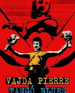 Svetová beletria Tangó blues - Pierre Vajda