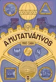 Detektívky, trilery, horory A mutatványos - Csaba Mikó