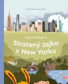 Rozprávky Stratený zajko v New Yorku - Diana Mašlejová