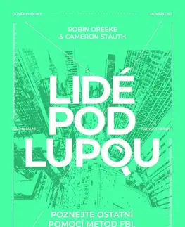 Armáda, zbrane a vojenská technika Lidé pod lupou - Robin Dreeke