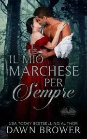 Romantická beletria Il Mio Marchese Per Sempre - Brower Dawn