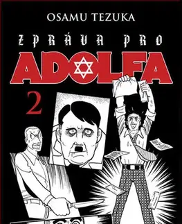 Manga Zpráva pro Adolfa 2 - Osamu Tezuka,Osamu Tezuka,Anna Křivánková