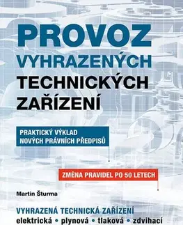 Veda, technika, elektrotechnika Provoz vyhrazených technických zařízení - Martin Šturma