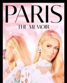 Biografie - ostatné Paris - The Memoir - Paris Hilton