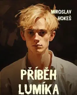 Sci-fi a fantasy Kroniky spoutaných - Příběhy z mládí 3 - Miroslav Hokeš
