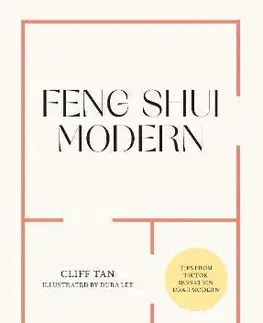 Domov, zariaďovanie Feng Shui For Modern Living - Cliff Tan,Dura Lee